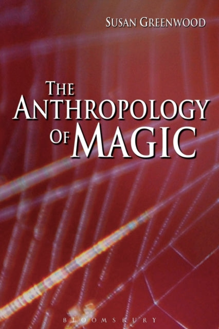 Book cover of: Anthropology of Magic. By: Susan Greenwood