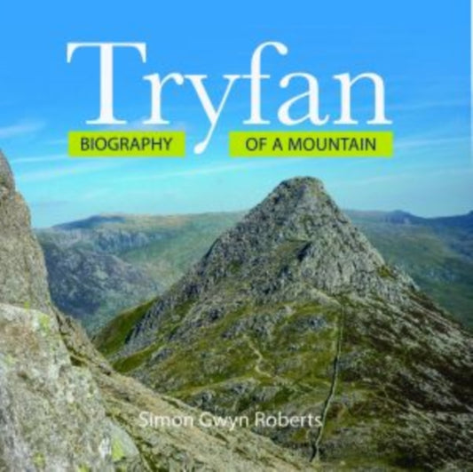 Book cover of: Tryfan: Biography of a Mountain