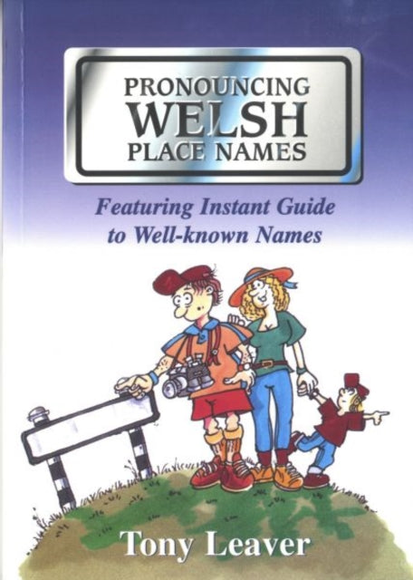 Book cover of: Pronouncing Welsh Place Names. By: Tony Leaver