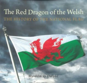 The RED Dragon of the Welsh