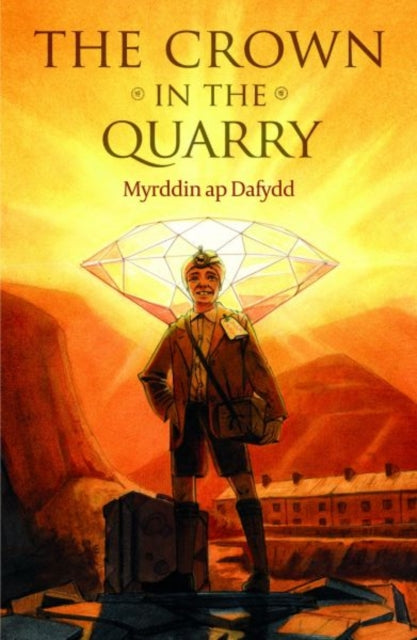 Book cover of: Crown in the Quarry. By: Myrddin ap Dafydd