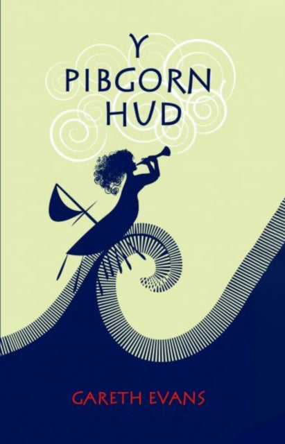 Book cover of: Y Pibgorn Hud. By: Gareth Evans