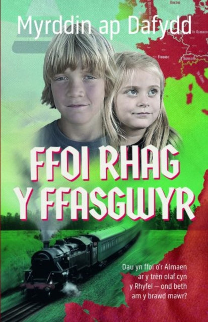 Book cover of: Ffoi Rhag y Ffasgwyr. By: Myrddin ap Dafydd