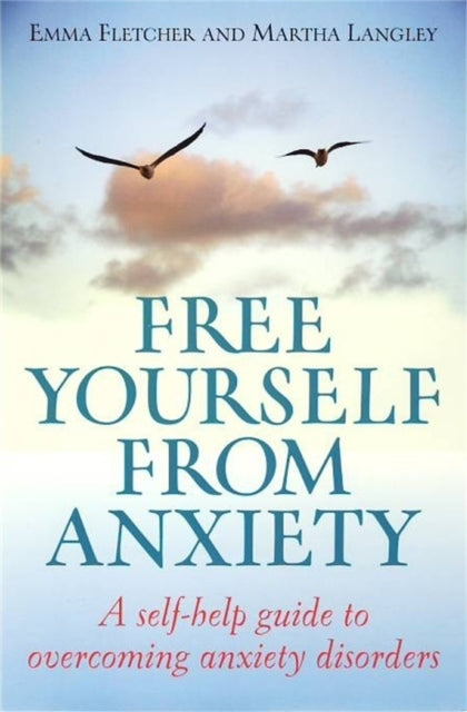 Book cover of: Free Yourself From Anxiety