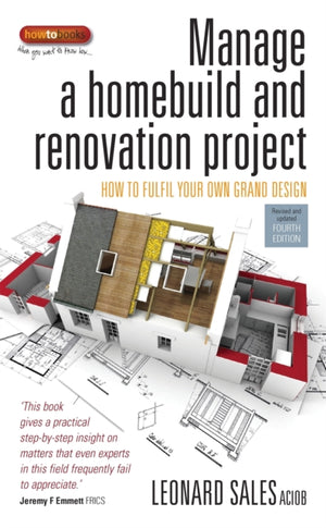 Manage a Homebuild and Renovation Project 4th Edition