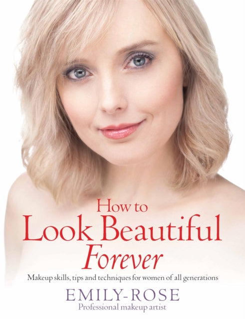 Book cover of: How To Look Beautiful Forever