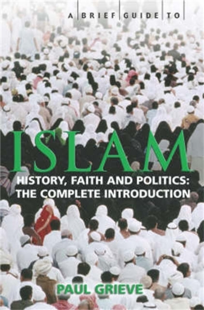 Book cover of: Brief Guide to Islam. By: Paul Grieve
