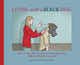 Book cover of: Living with a Black Dog. By: Matthew Johnstone