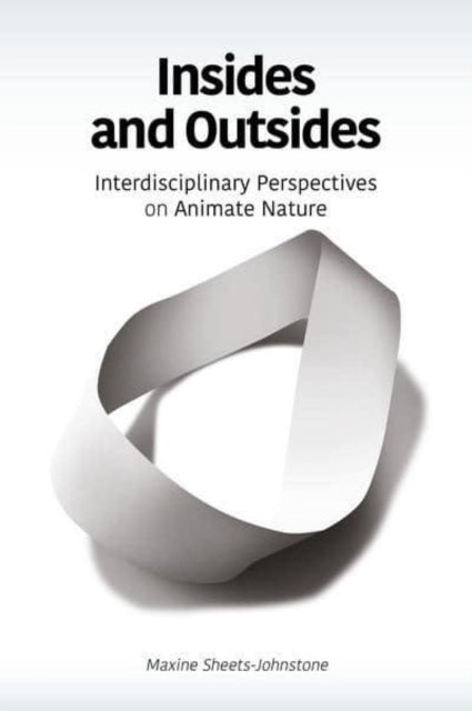 Book cover of: Insides and Outsides. By: Maxine Sheets-Johnstone