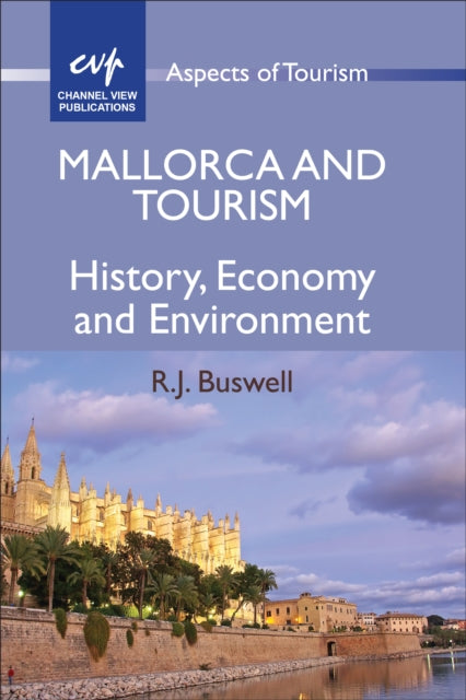 Book cover of: Mallorca and Tourism. By: R.J. Buswell