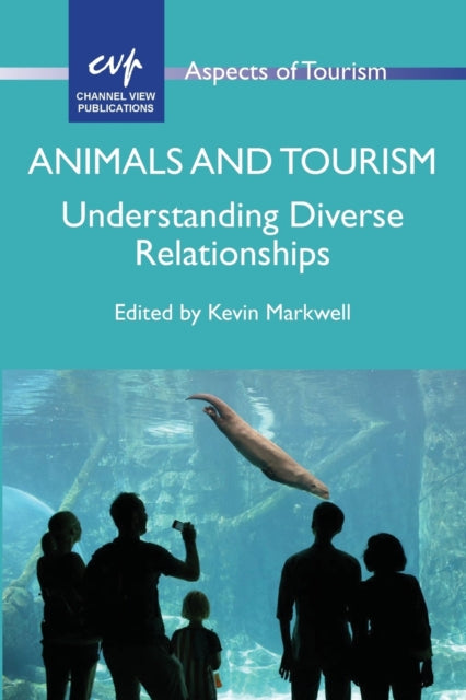 Book cover of: Animals and Tourism. By: Kevin Markwell
