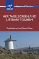 Book cover of: Heritage, Screen and Literary Tourism. By: Gareth Shaw