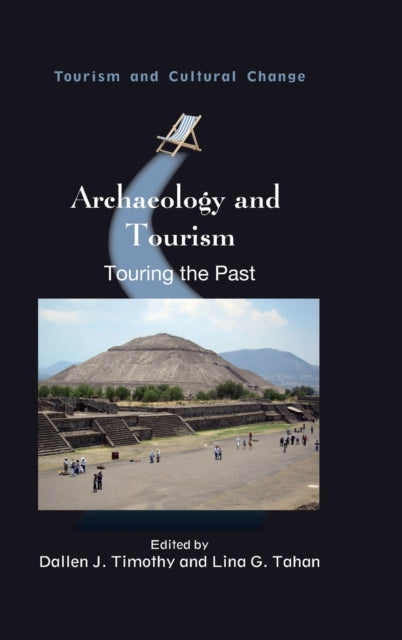 Book cover of: Archaeology and Tourism. By: Tahan TIMOTHY
