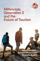 Book cover of: Millennials, Generation Z and the Future of Tourism. By: Fabio Corbisiero