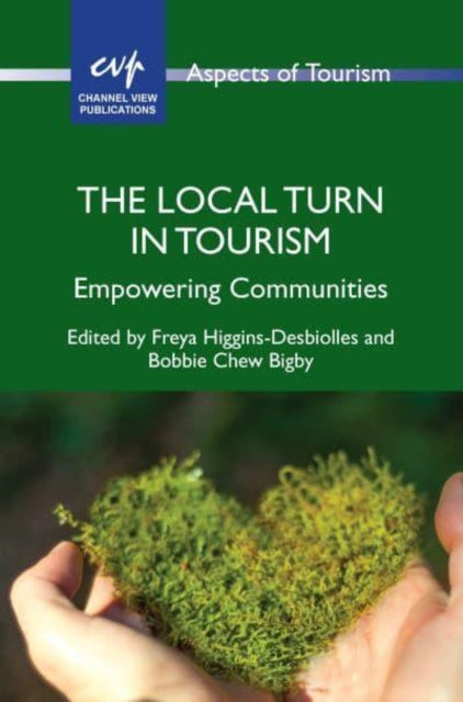 Book cover of: Local Turn in Tourism. By: Freya Higgins-Desbiolles
