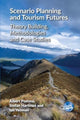 Book cover of: Scenario Planning and Tourism Futures. By: Albert Postma