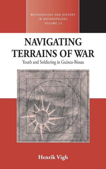 Book cover of: Navigating Terrains of War. By: Henrik Vigh