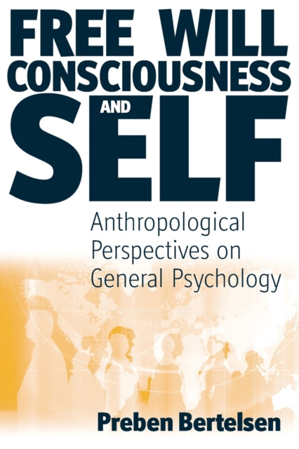 Free Will, Consciousness and Self