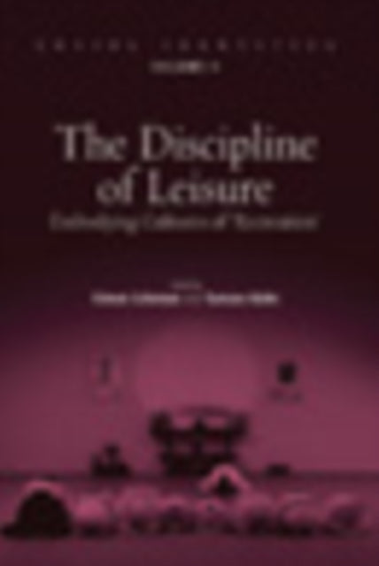 The Discipline of Leisure