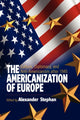 Book cover of: Americanization of Europe. By: Alexander Stephan