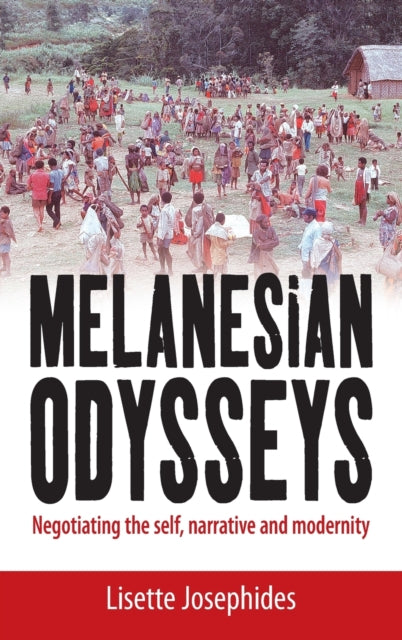 Book cover of: Melanesian Odysseys. By: Lisette Josephides