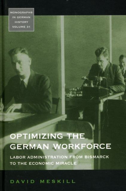 Book cover of: Optimizing the German Workforce. By: David Meskill