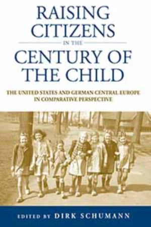 Raising Citizens in the 'Century of the Child'