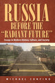 Book cover of: Russia Before The 'Radiant Future'. By: Michael Confino