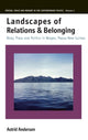 Book cover of: Landscapes of Relations and Belonging. By: Astrid Anderson