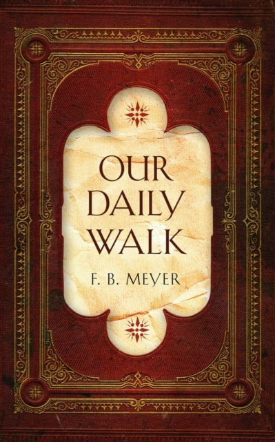 Book cover of: Our Daily Walk. By: Meyer, F. B.