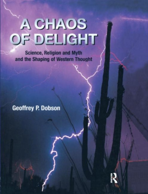 Book cover of: Chaos of Delight. By: Geoffrey P. Dobson