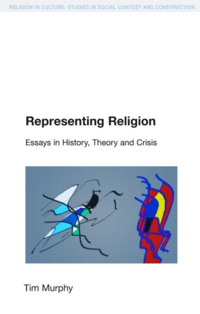 Book cover of: Representing Religion. By: Tim Murphy