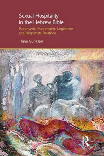 Book cover of: Sexual Hospitality in the Hebrew Bible. By: Thalia Gur Klein