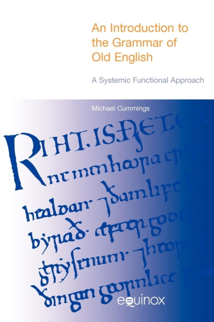 Book cover of: Introduction to the Grammar of Old English. By: Michael Cummings