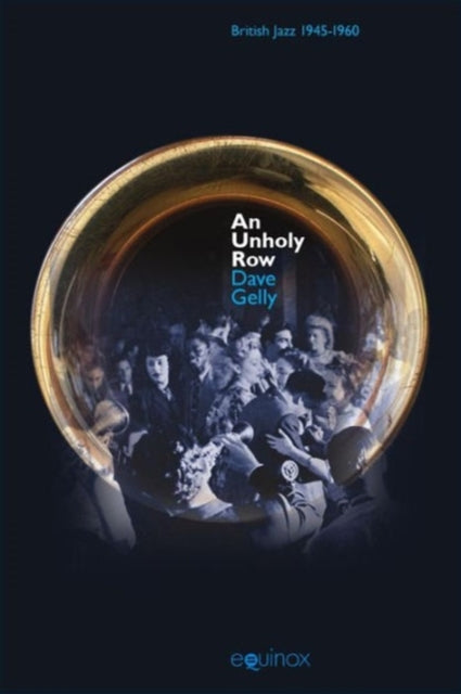 Book cover of: Unholy Row. By: Dave Gelly