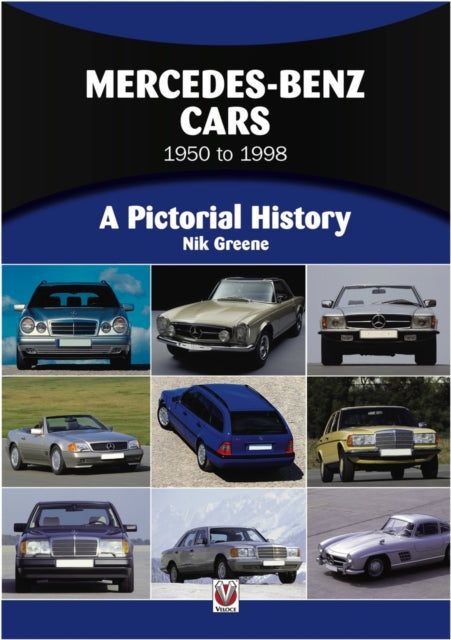 Book cover of: Mercedes-Benz Cars 1947 to 2000. By: Nicholas Greene