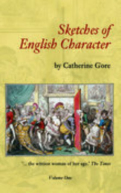 Book cover of: Sketches of English Character: Volume One. By: Catherine Gore