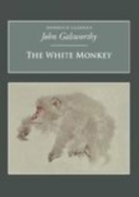 Book cover of: White Monkey. By: John Galsworthy