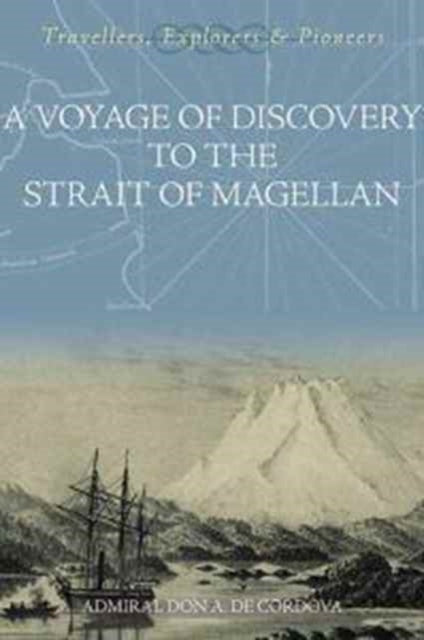 A Voyage of Discovery to the Strait of Magellan