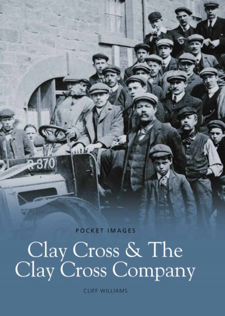 Book cover of: Clay Cross & Clay Cross Company. By: Cliff Williams