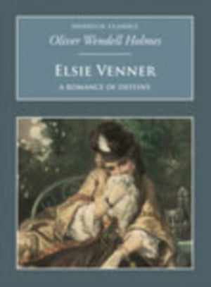 Elsie Venner: A Romance of Destiny