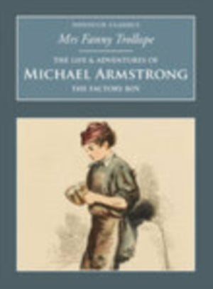 The Life and Adventures of Michael Armstrong: The Factory Boy