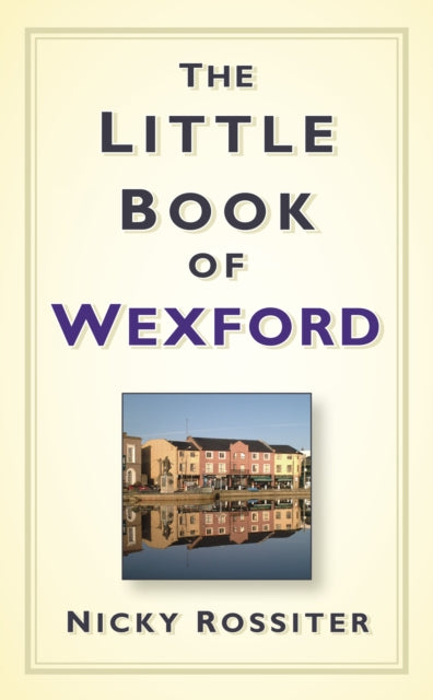 Book cover of: Little Book of Wexford
