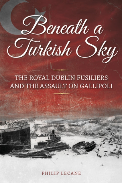 Book cover of: Beneath a Turkish Sky. By: Philip Lecane