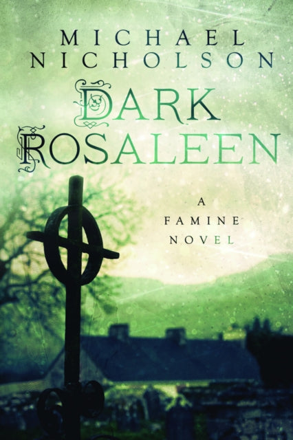 Book cover of: Dark Rosaleen. By: Nicholson, Michael