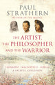 Book cover of: Artist, The Philosopher and The Warrior. By: Paul Strathern