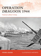 Book cover of: Operation Dragoon 1944. By: Steve J. Zaloga