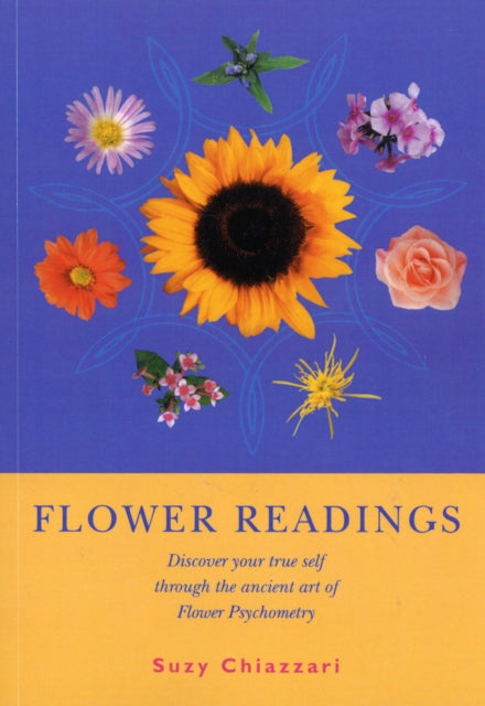 Book cover of: Flower Readings. By: Suzy Chiazzari