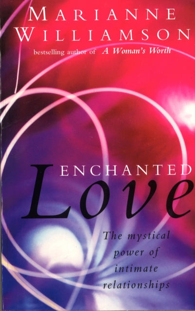 Book cover of: Enchanted Love. By: Marianne Williamson