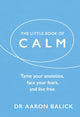 Book cover of: Little Book of Calm. By: Aaron Balick